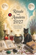 Cover-Bild zum Titel 'Rituale und Amulette 2027' von 'Alina A Rubi'
