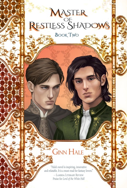 Master of Restless Shadows Book Two - Ginn Hale