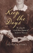 Keep the Days - Steven M. Stowe