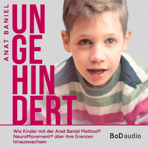 Ungehindert - Anat Baniel