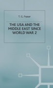 Cover-Bild zum Titel 'The USA and the Middle East Since World War 2' von 'T G Fraser'
