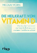 Cover-Bild zum Titel 'Die Heilkraft von Vitamin D' von 'Nicolai Worm'