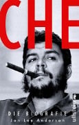Cover-Bild zum Titel 'Che - Die Biographie' von 'Jon Lee Anderson'