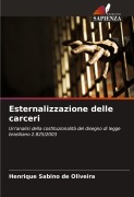 Cover-Bild zum Titel 'Esternalizzazione delle carceri' von 'Henrique Sabino de Oliveira'