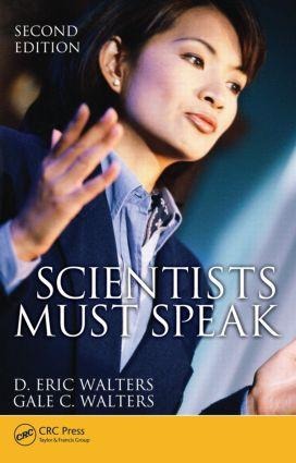 Scientists Must Speak - D Eric Walters, Gale C Walters