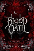 Cover-Bild zum Titel 'Blood Oath: Dark Vampire Romance - Deutsche Ausgabe (Blood & Sin Duet, #2)' von 'Ruby St. Clair'