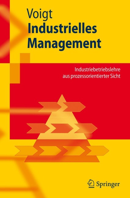 Industrielles Management - Kai-Ingo Voigt