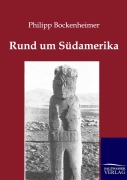 Cover-Bild zum Titel 'Rund um Südamerika' von 'Philipp Bockenheimer'