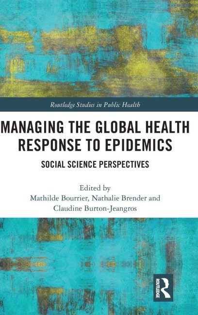 Managing the Global Health Response to Epidemics - 