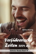 Cover-Bild zum Titel 'Verführerische Zeiten - 2004 etc.' von 'Stefan Koenig'