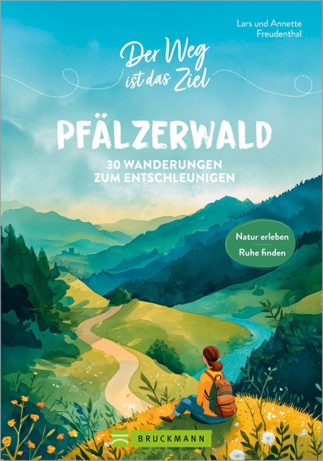 Der Weg ist das Ziel Pfälzerwald - Annette Freudenthal, Lars Freudenthal
