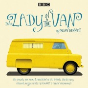 Cover-Bild zum Titel 'The Lady in the Van: A BBC Radio 4 Adaptation' von 'Alan Bennett'
