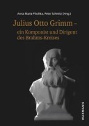 Cover-Bild zum Titel 'Julius Otto Grimm - ein Komponist und Dirigent des Brahms-Kreises' von ''