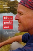 Cover-Bild zum Titel 'Klaus packt aus. Kindheit und Jugend eines Boomers' von 'Klaus Schneider'