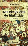 Cover-Bild zum Titel 'Les vingt vies de Mathilde' von 'Berkowitz'