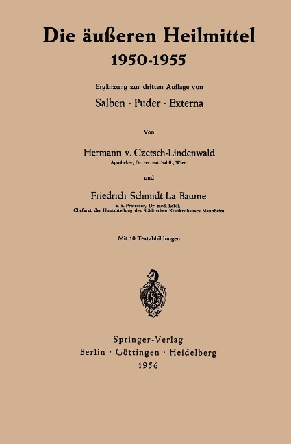Die äußeren Heilmittel 1950-1955 - Hermann Czetsch-Lindenwald, Friedrich Schmidt La Baume