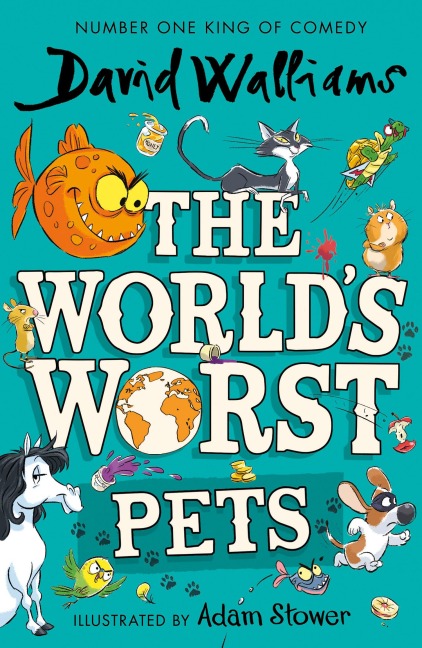 The World's Worst Pets - David Walliams