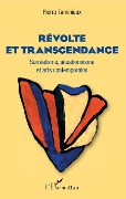 Révolte et transcendance - Pierre Taminiaux