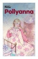 Pollyanna - Eleanor H. Porter