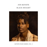 Cover-Bild zum Titel 'Black Mozart (Batiste Piano Series, Vol. 2)' von 'Jon Batiste'