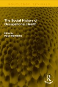 Cover-Bild zum Titel 'The Social History of Occupational Health' von ''