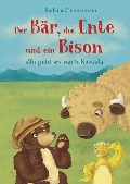 Cover-Bild zum Titel 'Der Bär, die Ente und ein Bison' von 'Barbara Zimmermann'