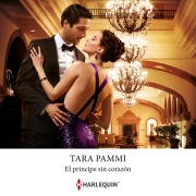 Cover-Bild zum Titel 'El príncipe sin corazón' von 'Tara Pammi'