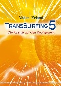 Transsurfing 5 - Vadim Zeland