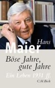 Böse Jahre, gute Jahre - Hans Maier