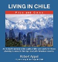 Living in Chile ( Pros and Cons) - Robert Appel