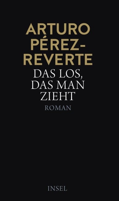 Das Los, das man zieht - Arturo Pérez-Reverte