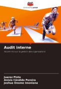 Cover-Bild zum Titel 'Audit interne' von 'Juarez Pinto, Anísio Cândido Pereira, Joshua Onome Imoniana'