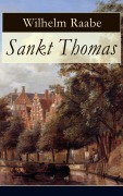 Cover-Bild zum Titel 'Sankt Thomas' von 'Wilhelm Raabe'