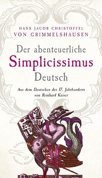 Der abenteuerliche Simplicissimus Deutsch - Hans Jacob Christoffel von Grimmelshausen