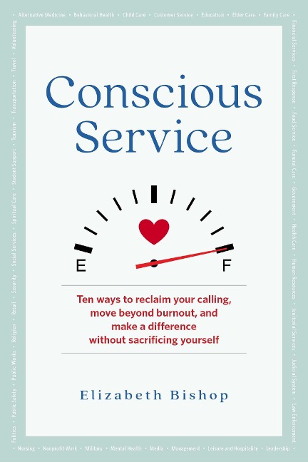 Conscious Service - Elizabeth Bishop