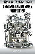 Cover-Bild zum Titel 'Systems Engineering Simplified' von 'Robert Cloutier, Clifton Baldwin, Mary Alice Bone'
