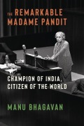 Cover-Bild zum Titel 'The Remarkable Madame Pandit' von 'Manu Bhagavan'