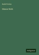 Cover-Bild zum Titel 'Dämon Weib' von 'Rudolf Greinz'