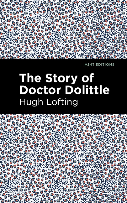 The Story of Doctor Dolittle - Hugh Lofting