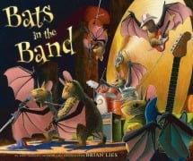 Cover-Bild zum Titel 'Bats in the Band' von 'Brian Lies'