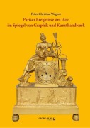 Cover-Bild zum Titel 'Pariser Ereignisse um 1800 im Spiegel von Graphik und Kunsthandwerk' von 'Peter-Christian Wegner'