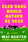 Cover-Bild zum Titel 'Cleo Dang Would Rather Be Dead' von 'Mai Nguyen'
