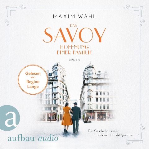 Das Savoy - Hoffnung einer Familie - Maxim Wahl