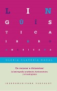 De vacunar a dictaminar : la lexicografía académica decimonónica y el neologismo - Gloria Clavería Nadal