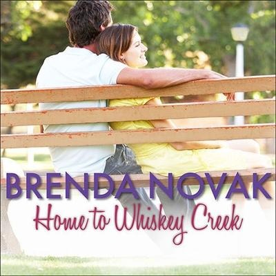 Home to Whiskey Creek Lib/E - Brenda Novak