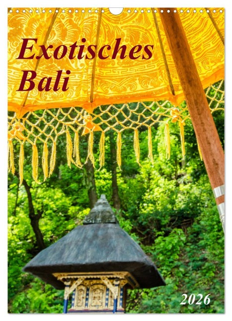 Exotisches Bali (Wandkalender 2026 DIN A3 hoch), CALVENDO Monatskalender - Kerstin Waurick