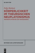 Cover-Bild zum Titel 'Körperlichkeit im theurgischen Neuplatonismus' von 'Felix Herkert'