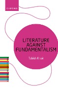 Cover-Bild zum Titel 'Literature Against Fundamentalism' von 'Tabish Khair'