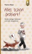 Cover-Bild zum Titel 'Alles schon probiert' von 'Thomas Riepe'