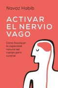 Cover-Bild zum Titel 'Activar El Nervio Vago' von 'Navaz Habib'